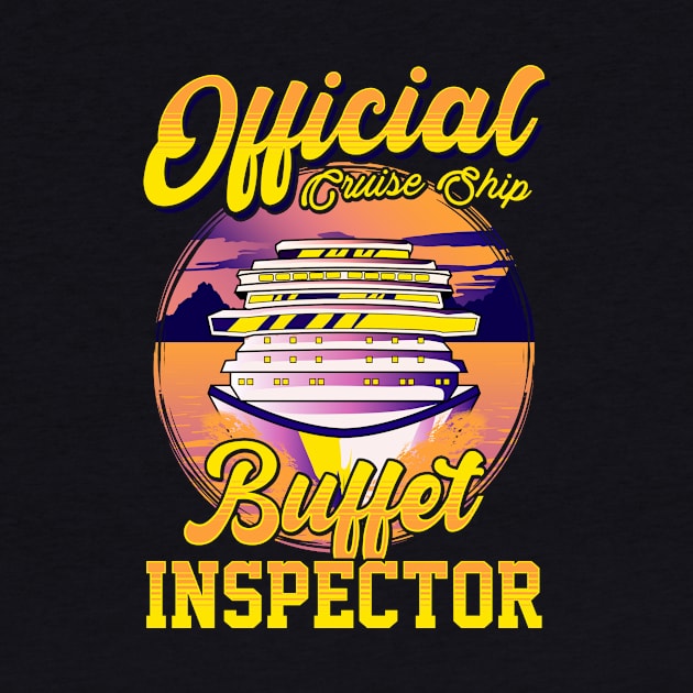 Funny Official Cruise Ship Buffet Inspector Pun by theperfectpresents